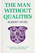 The Man Without Qualities: 1930-1942, 3rd Volume Of 3 [Into The Millennium (The Criminals)
