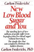 Carlton fredericks' new low blood sugar and you