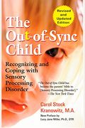 The Out-Of-Sync Child: Recognizing And Coping With Sensory Processing Disorder