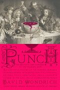 Punch: The Delights (And Dangers) Of The Flowing Bowl