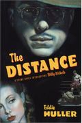 The Distance: A Crime Novel Introducing Billy Nichols