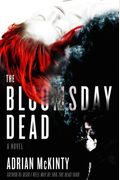 The Bloomsday Dead (Dead Trilogy, Book 3)