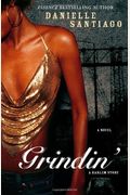 Grindin': A Novel