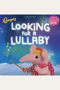 Clangers: Looking For A Lullaby