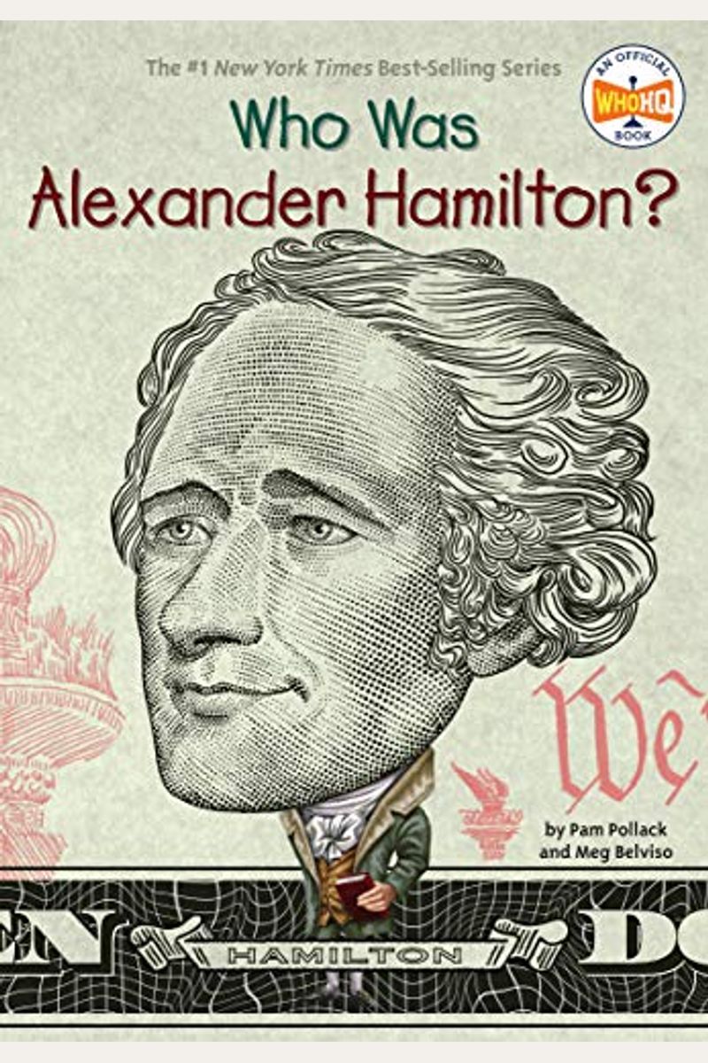 Who Was Alexander Hamilton? (Turtleback School & Library Binding Edition)