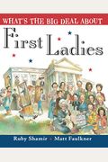 What's The Big Deal About First Ladies
