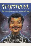Starstruck: The Cosmic Journey Of Neil Degrasse Tyson