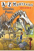 A To Z Mysteries Super Edition #10: Colossal Fossil