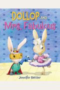 Dollop and Mrs. Fabulous