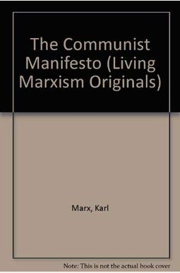 The Communist Manifesto The Communist Manifesto