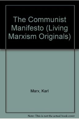 The Communist Manifesto The Communist Manifesto