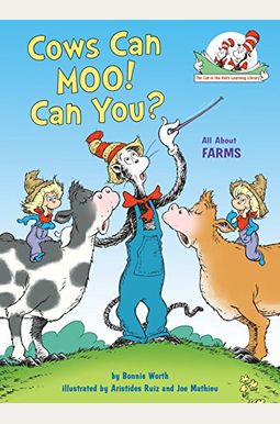 Cows Can Moo! Can You?: All About Farms (Cat In The Hat's Learning Library) Cows Can Moo! Can You?: All About Farms (Cat In The Hat's Learning Library)