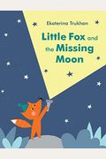 Little Fox And The Missing Moon