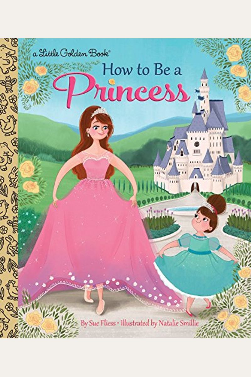 How To Be A Princess
