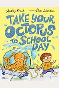 Take Your Octopus To School Day
