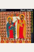 Black Angels: The Art and Spirituality of Ethiopia (Europe and the International Order)