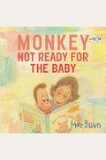 Monkey: Not Ready For Kindergarten