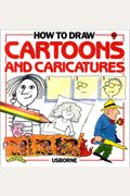 How To Draw Cartoons And Caricatures