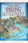 Make This Viking Settlement (Usborne Cut-Out Models)
