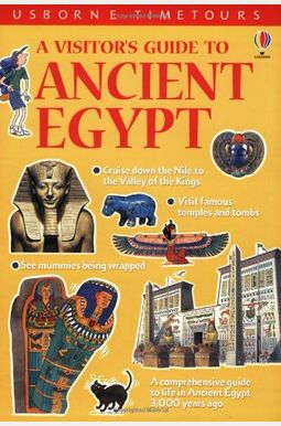 A Visitor's Guide To Ancient Egypt A Visitor's Guide To Ancient Egypt