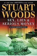 Sex, Lies & Serious Money (A Stone Barrington Novel)