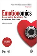 Emotionomics: Leveraging Emotions For Business Success
