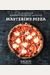 Mastering Pizza: The Art And Practice Of Handmade Pizza, Focaccia, And Calzone [A Cookbook]