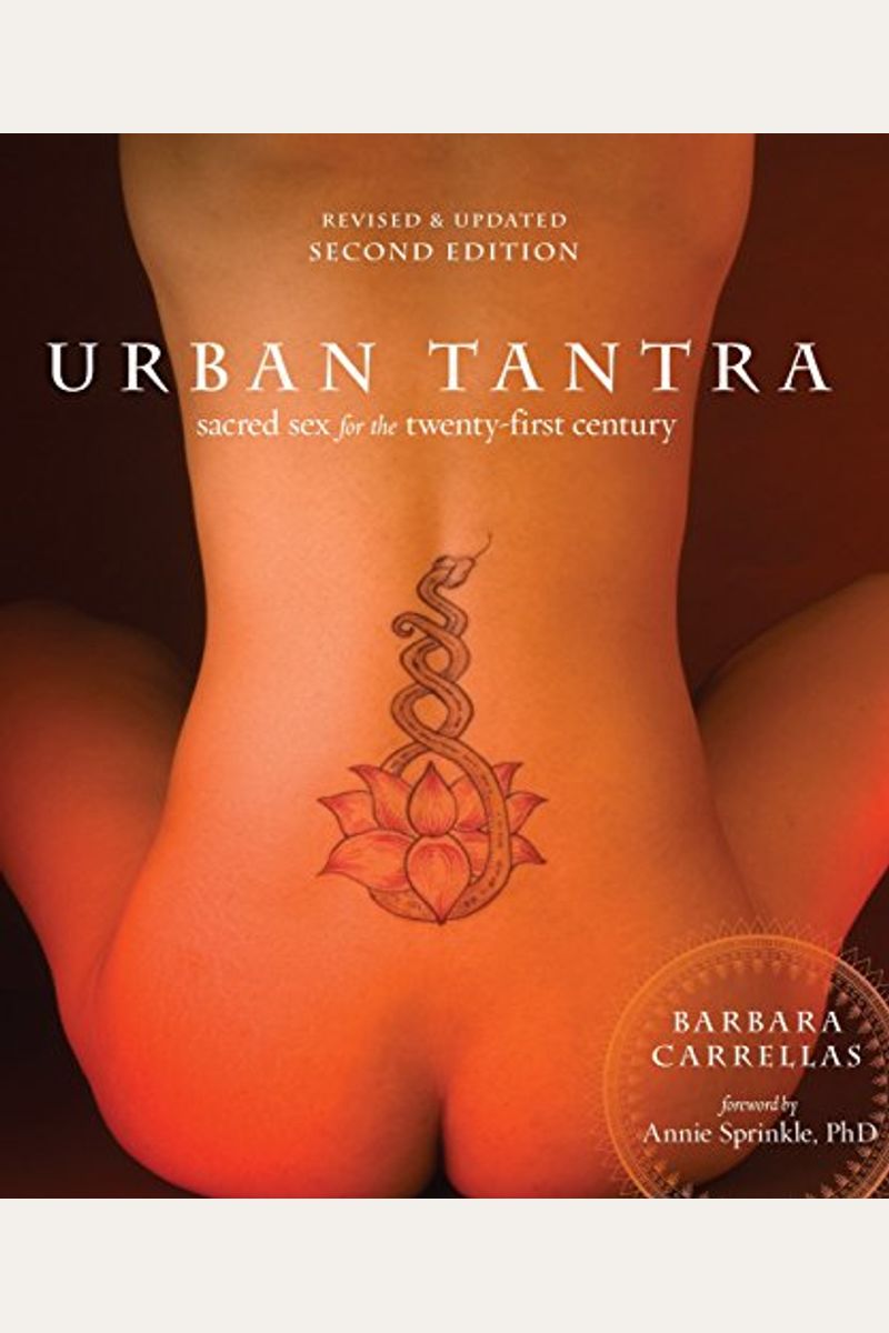 Urban Tantra: Sacred Sex For The Twenty-First Century