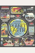 The Wondrous Workings Of Planet Earth: Understanding Our World And Its Ecosystems