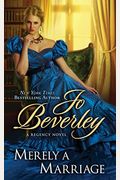 Merely A Marriage: A New Regency Novel
