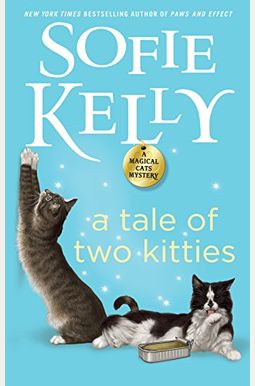A Tale Of Two Kitties A Tale Of Two Kitties