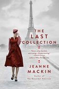 The Last Collection: A Novel Of Elsa Schiaparelli And Coco Chanel