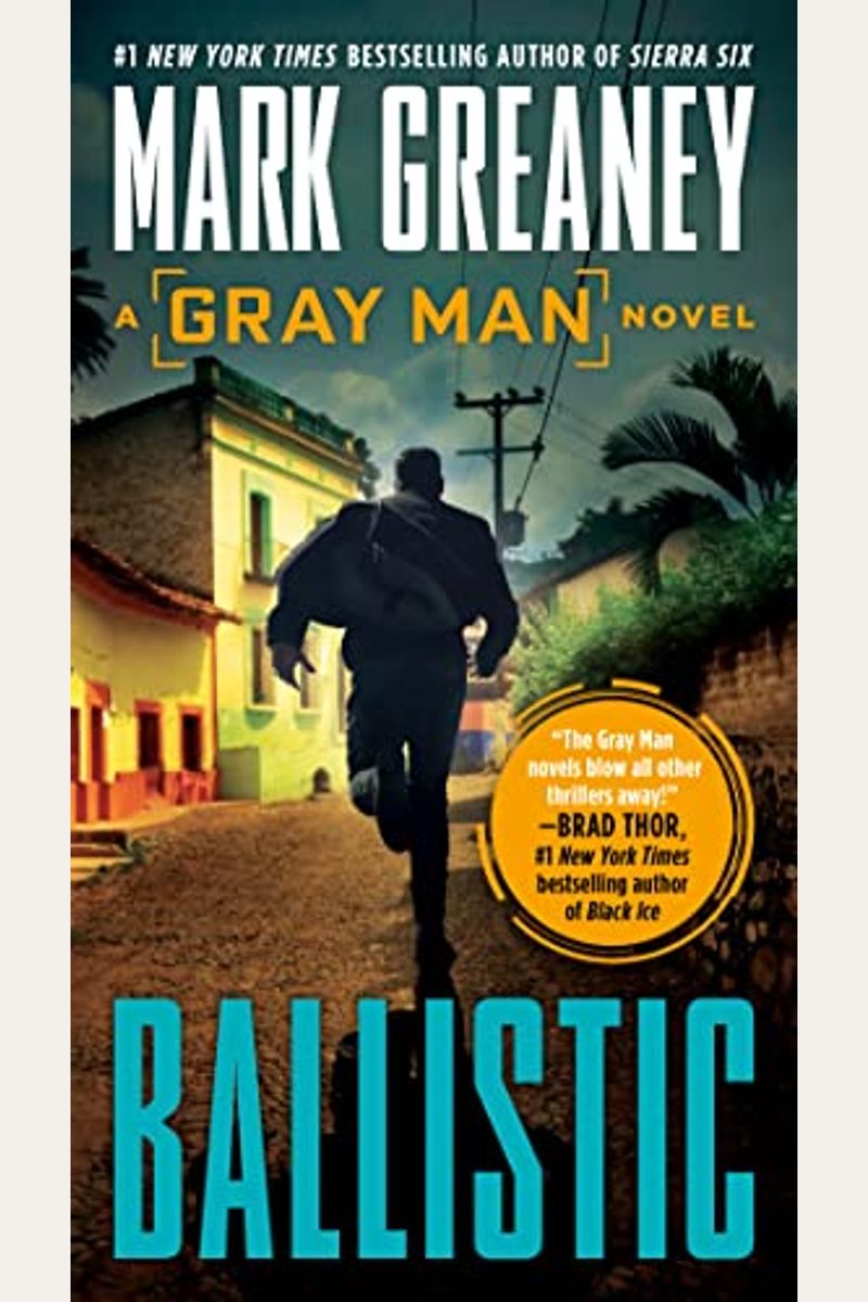 Ballistic: A Gray Man Novel