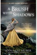 A Brush With Shadows