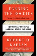 Earning The Rockies: How Geography Shapes America's Role In The World