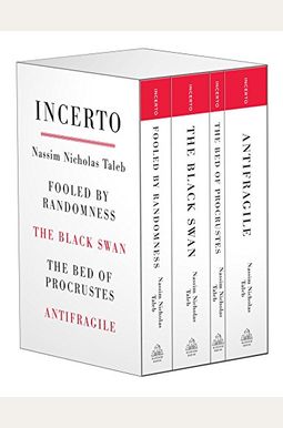 Incerto: Fooled by Randomness, the Black Swan, the Bed of Procrustes, Antifragile