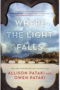 Where The Light Falls: A Novel Of The French Revolution