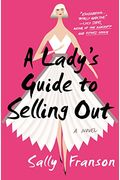 A Lady's Guide To Selling Out