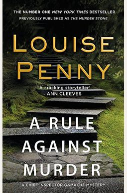 A Rule Against Murder: A Chief Inspector Gamache Novel A Rule Against Murder: A Chief Inspector Gamache Novel