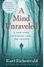 A Mind Unraveled: A True Story Of Disease, Love, And Triumph