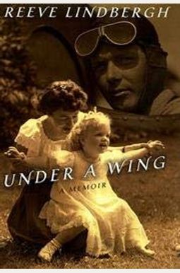 Under A Wing: A Memoir Under A Wing: A Memoir