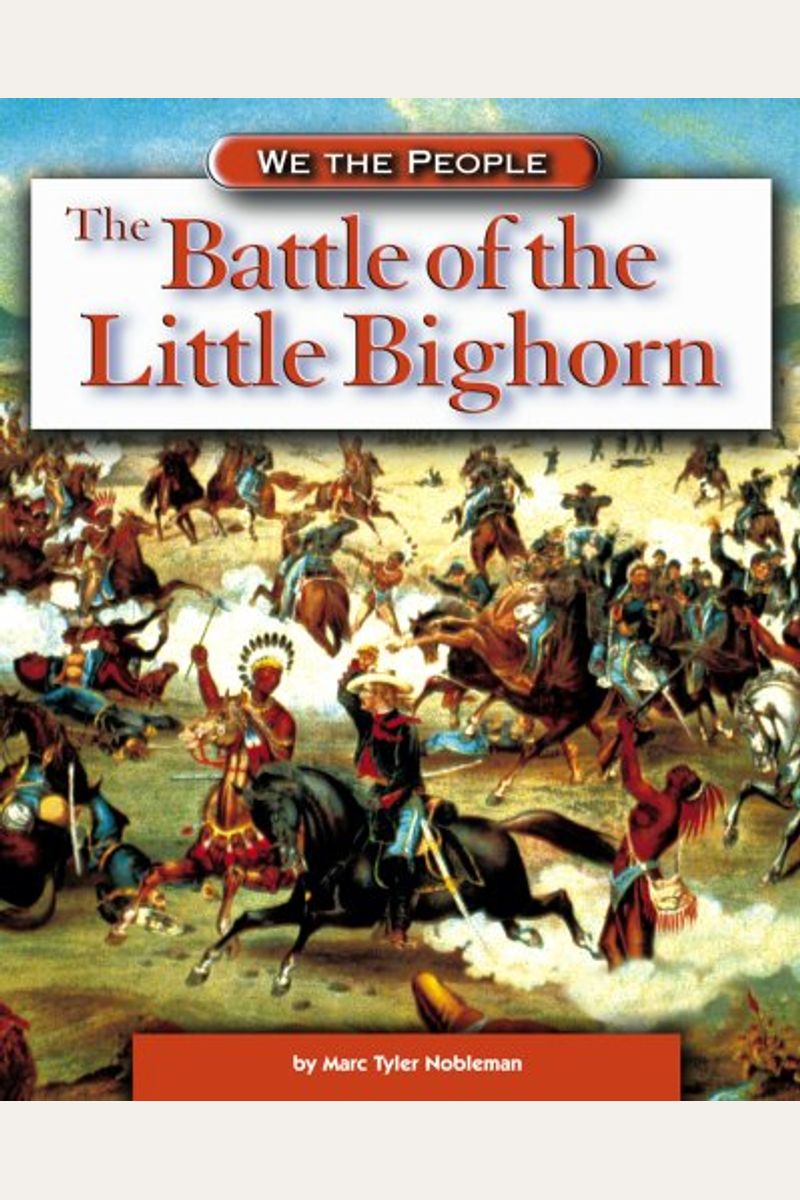 The Battle Of The Little Bighorn