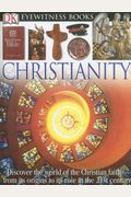 Dk Eyewitness Books: Christianity