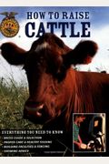 How To Raise Cattle: Everything You Need To Know