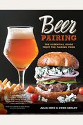 Beer Pairing: The Essential Guide From The Pairing Pros