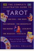 The Complete Illustrated Guide To Tarot