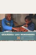 Grandma Lois Remembers: An African-American Family Story