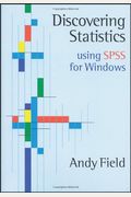 Discovering Statistics Using Spss For Windows: Advanced Techniques For Beginners