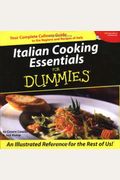 Italian Cooking Essentials For Dummies: A Culinary Guide To The Regions And Recipes Of Italy