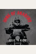 Sons Of Anarchy: Live To Ride